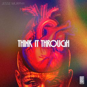 Jesse Murphy - Think It Through