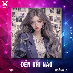 Đến Khi Nào (Remix)