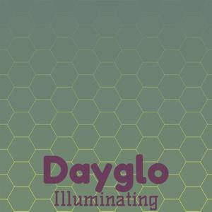 Dayglo Illuminating