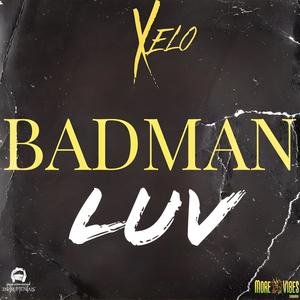 Badman Luv (Explicit)