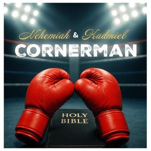 Cornerman (feat. Kadmiel)