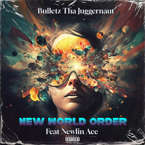 New World Order (feat. Newlin Ace) [Explicit]
