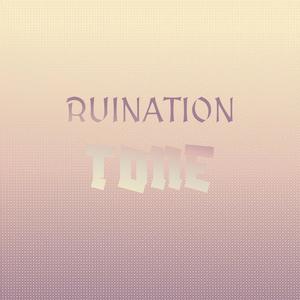 Ruination Tone