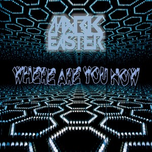 Where Are You Now