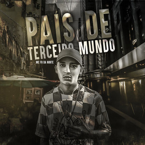 País De Terceiro Mundo (Explicit)