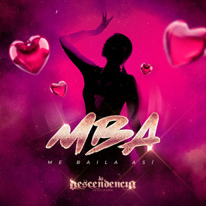 M.B.A. (Me Baila Así)