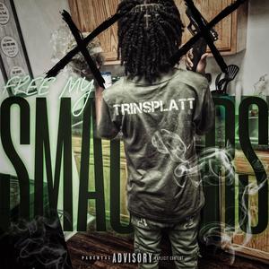 Free My Smackers (feat. TrinSplatt) [Explicit]