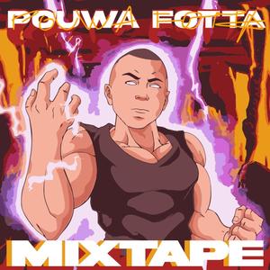 Pouwa Fotta (Explicit)