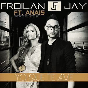 Yo Que Te Ame(feat. Anais)