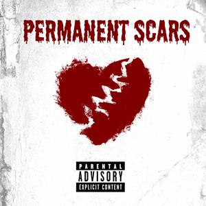 Permanent Scars (Explicit)