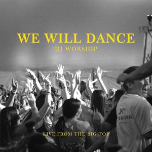 We Will Dance (feat. Ronnie Freeman) [Live from Big Top]