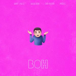 Boh (feat. Fexa) (Explicit)