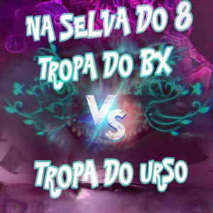 NA SELVA DO 8 (Explicit)