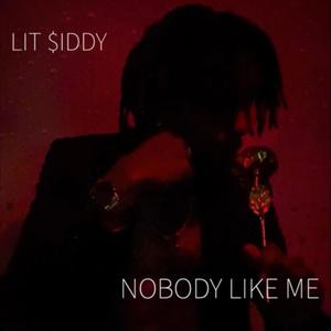 Nobody Like Me (Explicit)