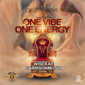 One Vibe One Energy (London 2 Jamacia) (feat. GarrisonMusiq & E~Ratic beats) [Explicit]