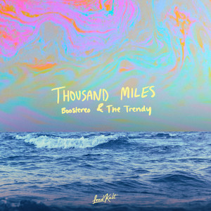 Thousand Miles (Explicit)