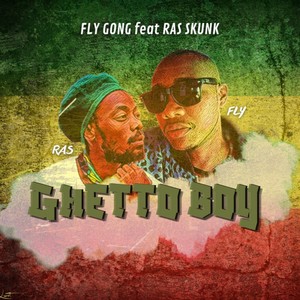 Ghetto boy (feat. Ras Skunk)