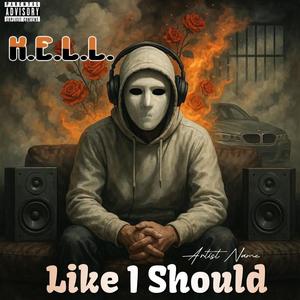 Like I should (Explicit)