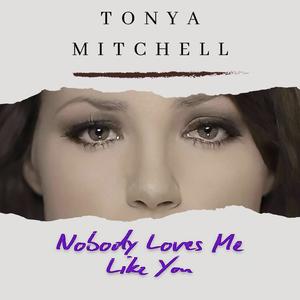 Nobody Loves Me Like You
