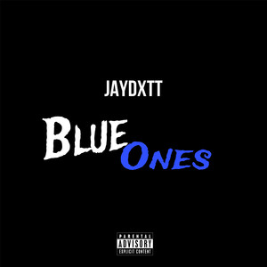 Blue Ones (Explicit)