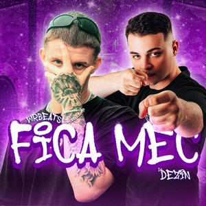 Fica Mec (Explicit)