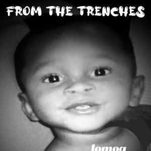 From The Trenches (Explicit)