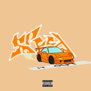 Speed1tOut (feat. kujjo) [Explicit]