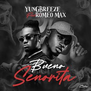 Bueno Senorita (feat. Romeo Max)