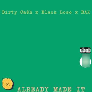 Already Made It (Explicit)