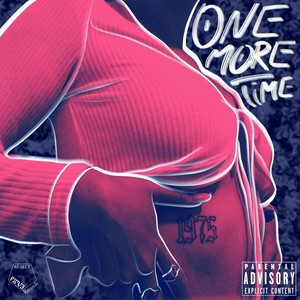 One More Time (feat. Mr. Bone) (Explicit)