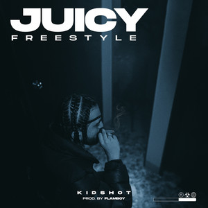 Juicy Freestyle (Explicit)
