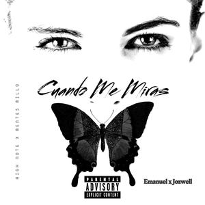 Cuando Me Miras (feat. Jozwell) [Explicit]