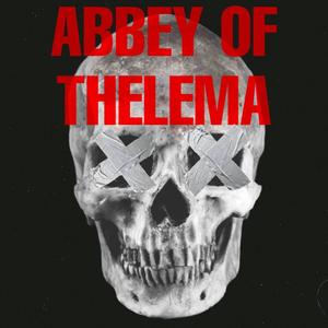 Abbey of Thelema (Explicit)