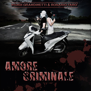 Amore Criminale (Explicit)