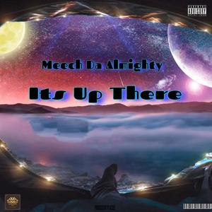 Its Up There (Explicit)