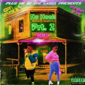 No Hook, Pt. 2 (feat. Foreign Plug & Plug Me In) (Remix|Explicit)