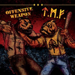 Tattooed Motherf**kers / Offensive Weapon (Split)