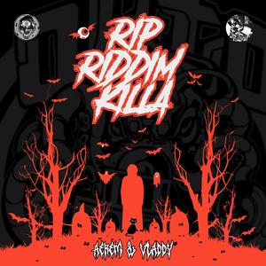 RIP Riddim Killa