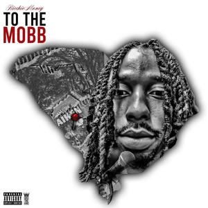 To The Mobb (Explicit)