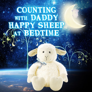 Counting with Daddy Happy Sheep at Bedtime – Baby Sleep Music, Classical Love Baby with Soothing Sounds, Lullaby with Harp & Piano Music, Calm Sleeping in My Cradle, Classical Music for Sweet Dreams