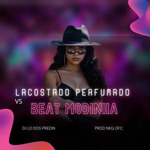 Lacostado Perfumado vs Beat Modinha