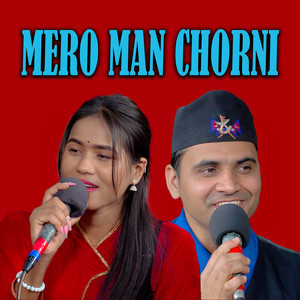 Mero Man Chorni
