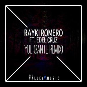 Yul(feat. Edel Cruz) (Bante Remix)