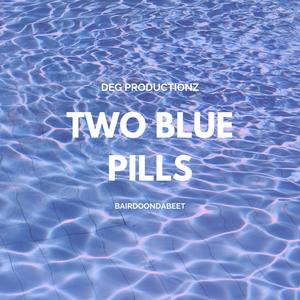 two blue pills (Explicit)