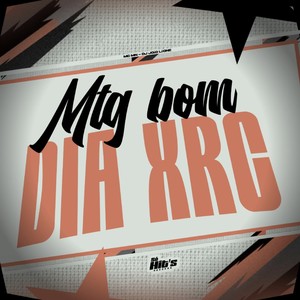 MTG Bom Dia Xrc (Explicit)