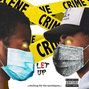 Let Up (feat. Thrash Valentine) [Explicit]