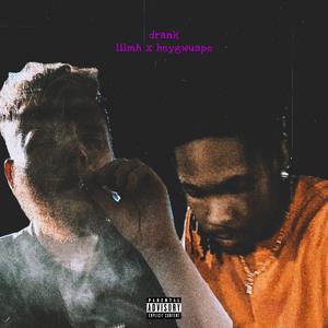 drank (feat. heygwuapo) (Explicit)