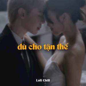 BEAT Dù Cho Tận Thế (Lofi)