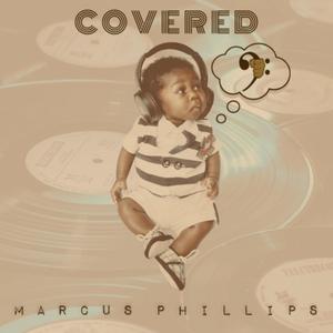 Marcus Phillips - Always in My Hair(feat. BJ Kemp)