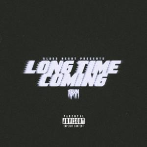 LONG TIME COMING (Explicit)